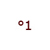 click to chose &deg;1